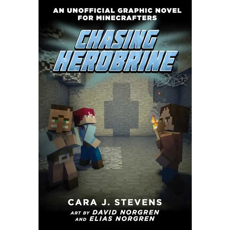 Chasing Herobrine: An Unofficial Graphic Novel for Minecrafters