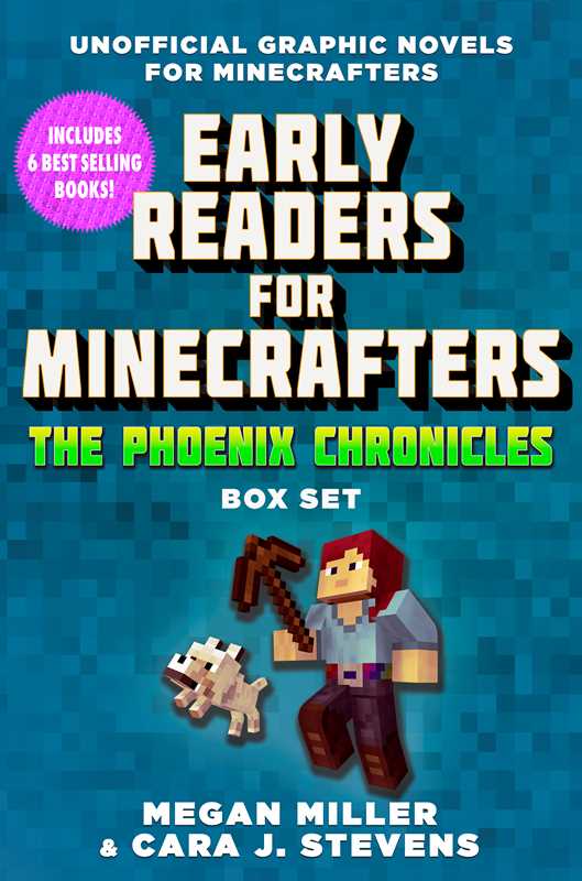 Early Readers for Minecrafters—The Phoenix Chronicles Box Set by Megan Miller